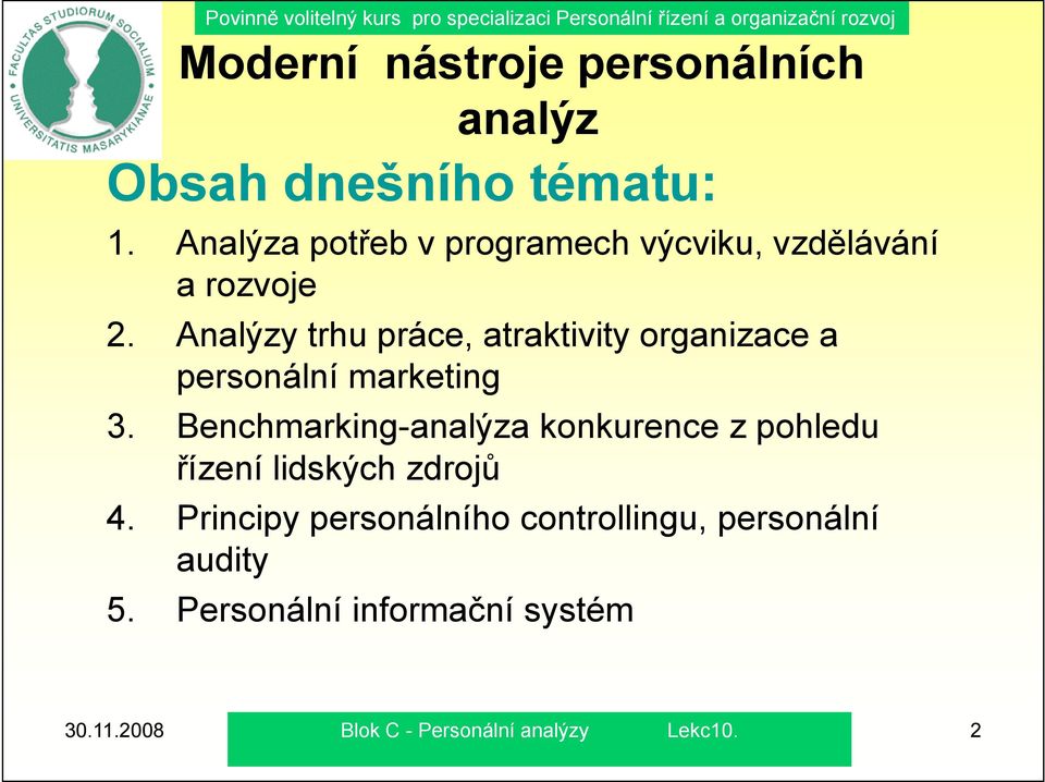 Analýzy trhu práce, atraktivity organizace a personální marketing 3.