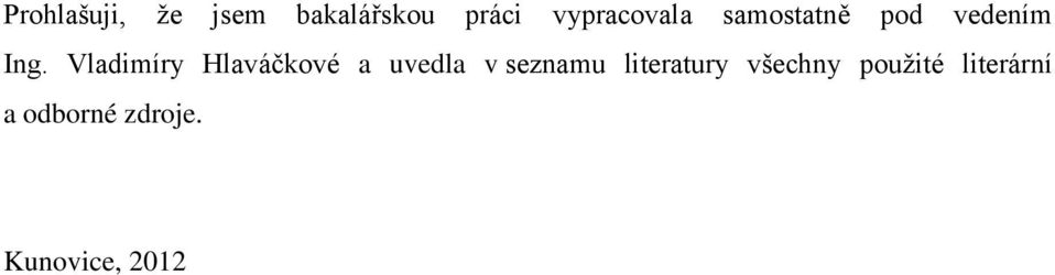 Vladimíry Hlaváčkové a uvedla v seznamu