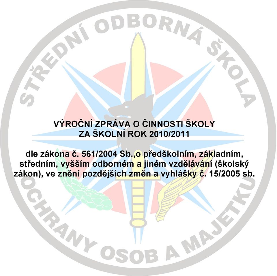 ,o předškolním, základním, středním, vyšším odborném a