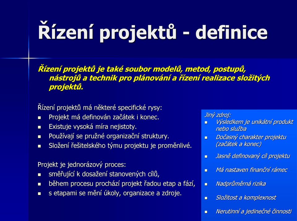 Složení řešitelského týmu projektu je proměnlivé.