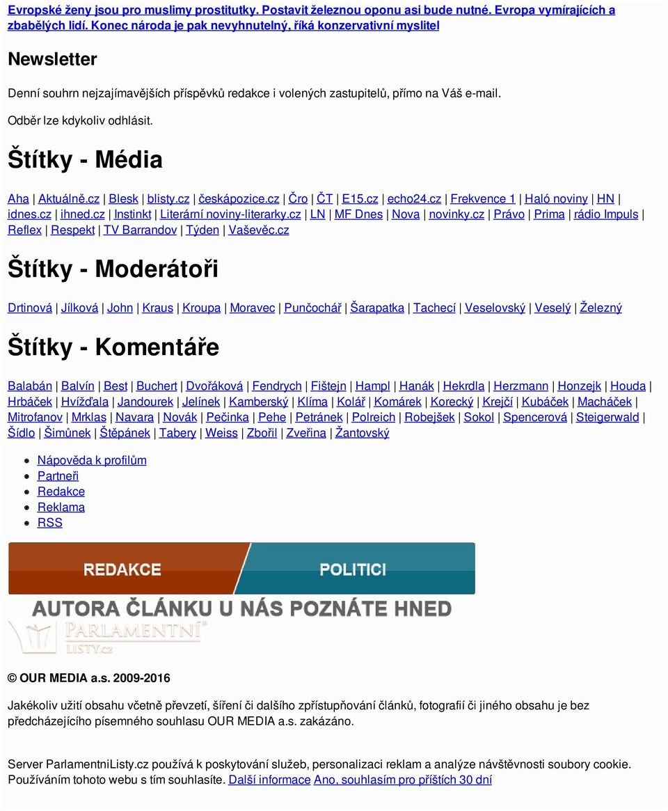 Štítky - Média Aha Aktuálně.cz Blesk blisty.cz českápozice.cz Čro ČT E15.cz echo24.cz Frekvence 1 Haló noviny HN idnes.cz ihned.cz Instinkt Literární noviny-literarky.cz LN MF Dnes Nova novinky.