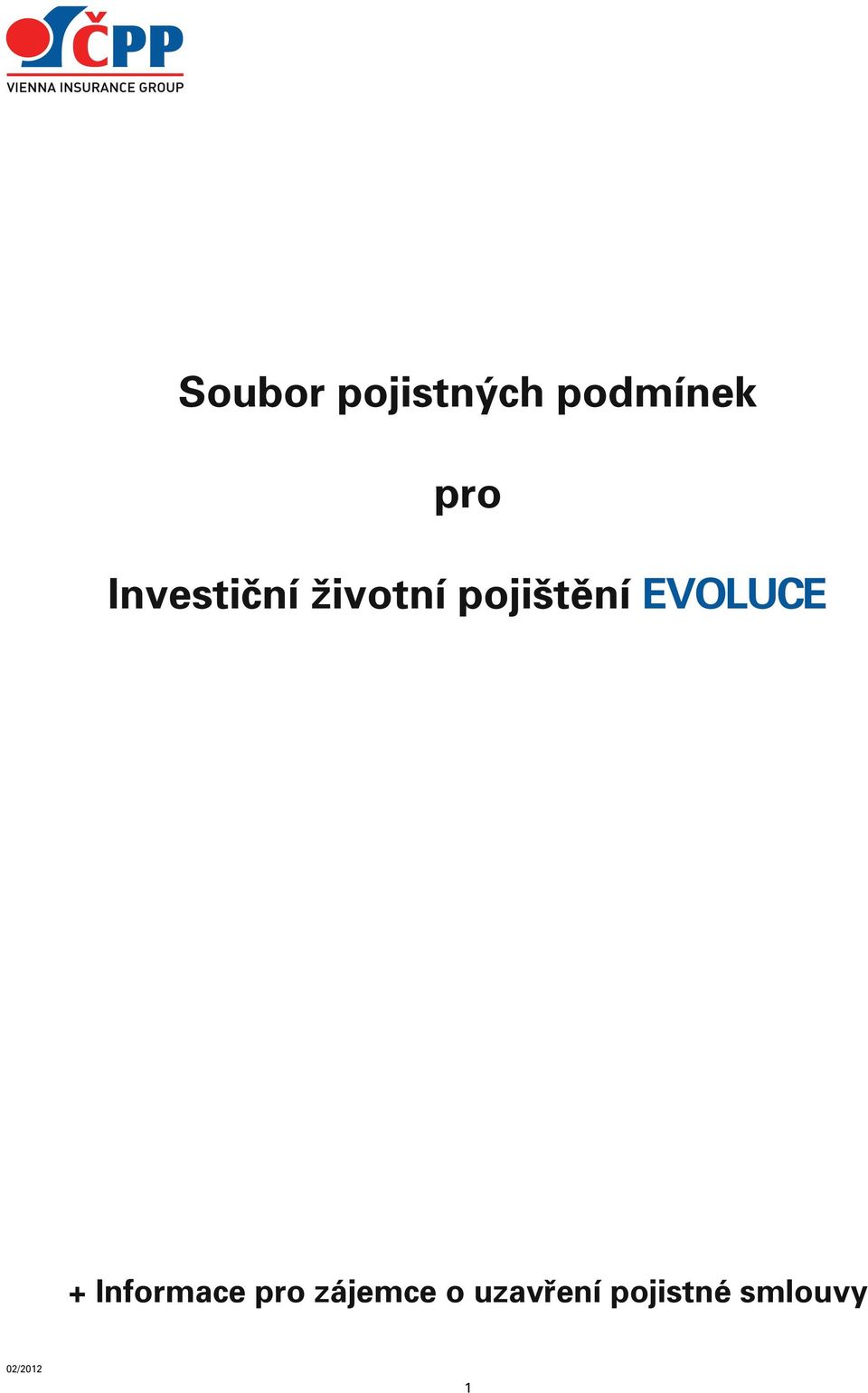 EVOLUCE + Informace pro zájemce