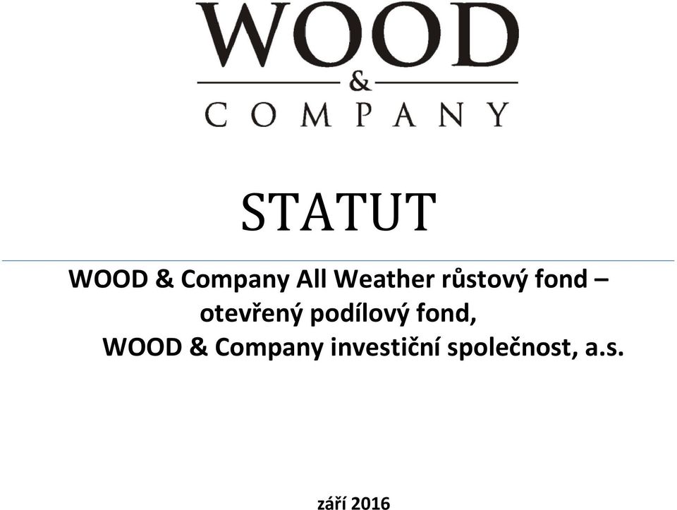 podílový fond, WOOD & Company