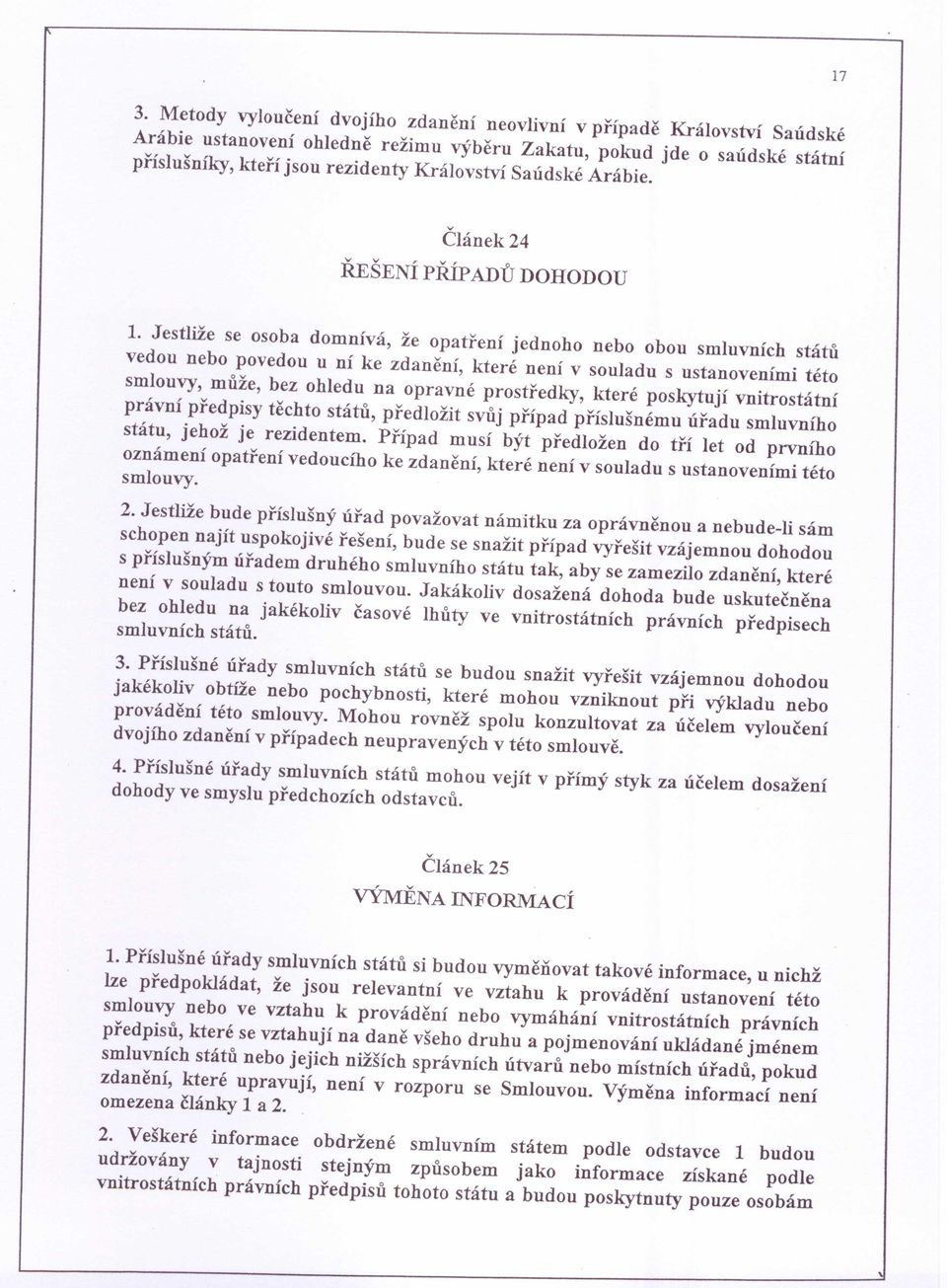 Arábie. Článek 24 ŘEŠENÍ PŘÍPADŮ DOHODOU 1.