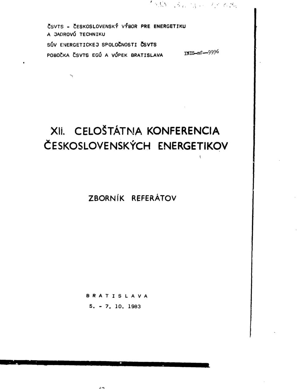 EGÚ A VÚPEK BRATISLAVA INIS-MF 999 XIL CELOŠTÁTNA KONFERENCIA