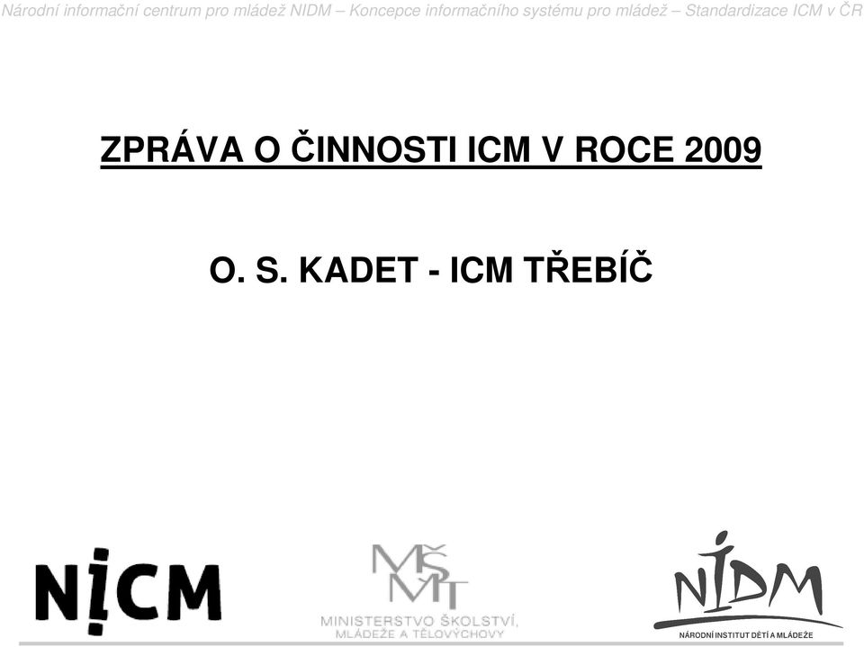 ROCE 2009 O. S.