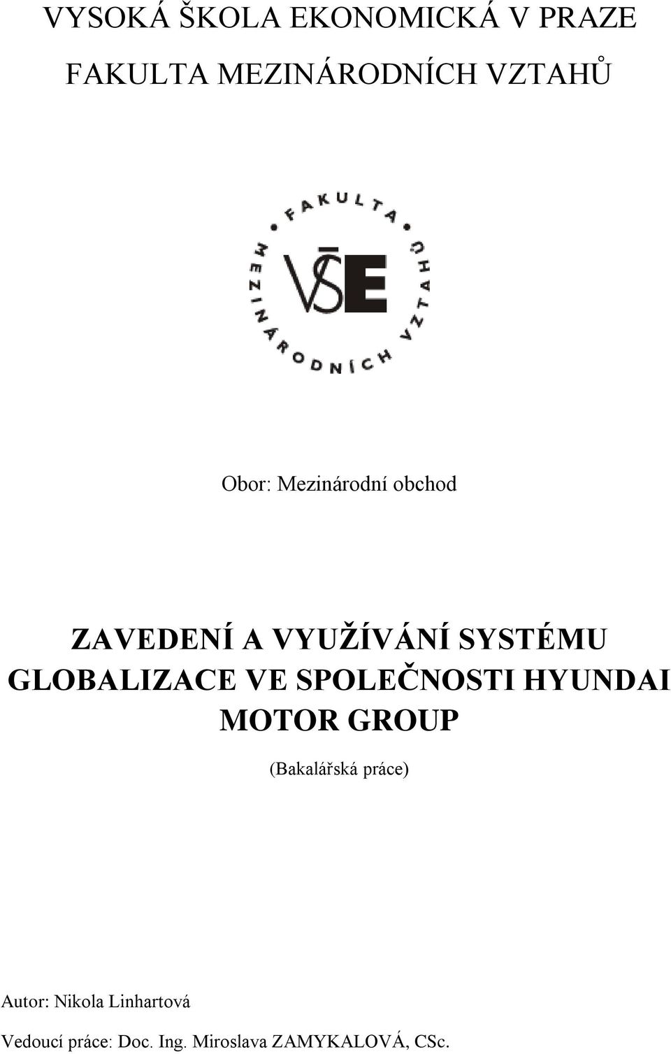 GLOBALIZACE VE SPOLEČNOSTI HYUNDAI MOTOR GROUP (Bakalářská