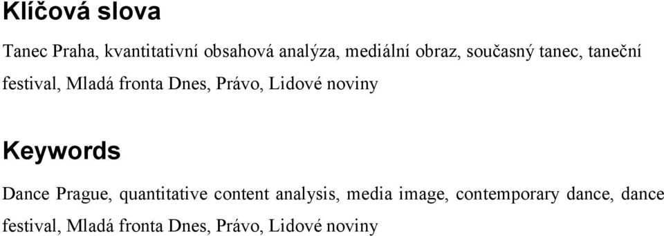 Lidové noviny Keywords Dance Prague, quantitative content analysis,