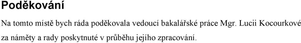 Mgr. Lucii Kocourkové za náměty a