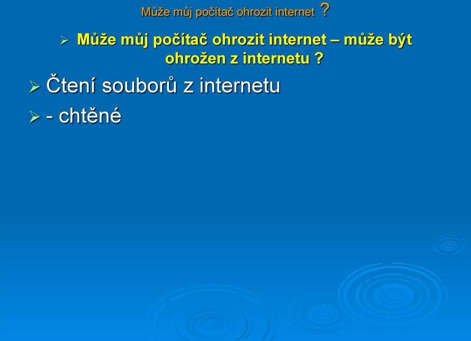 ohrožen z internetu?