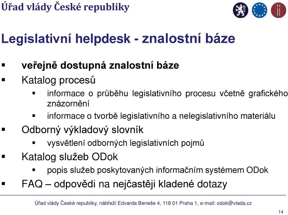 nelegislativního materiálu Odborný výkladový slovník vysvětlení odborných legislativních pojmů