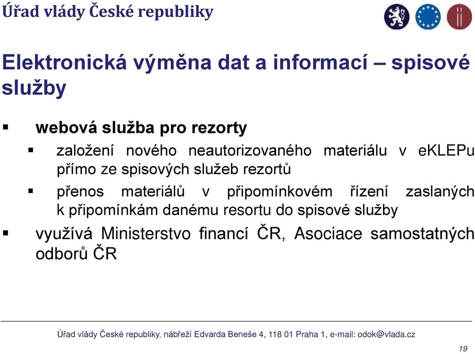 rezortů přenos materiálů v připomínkovém řízení zaslaných k připomínkám danému