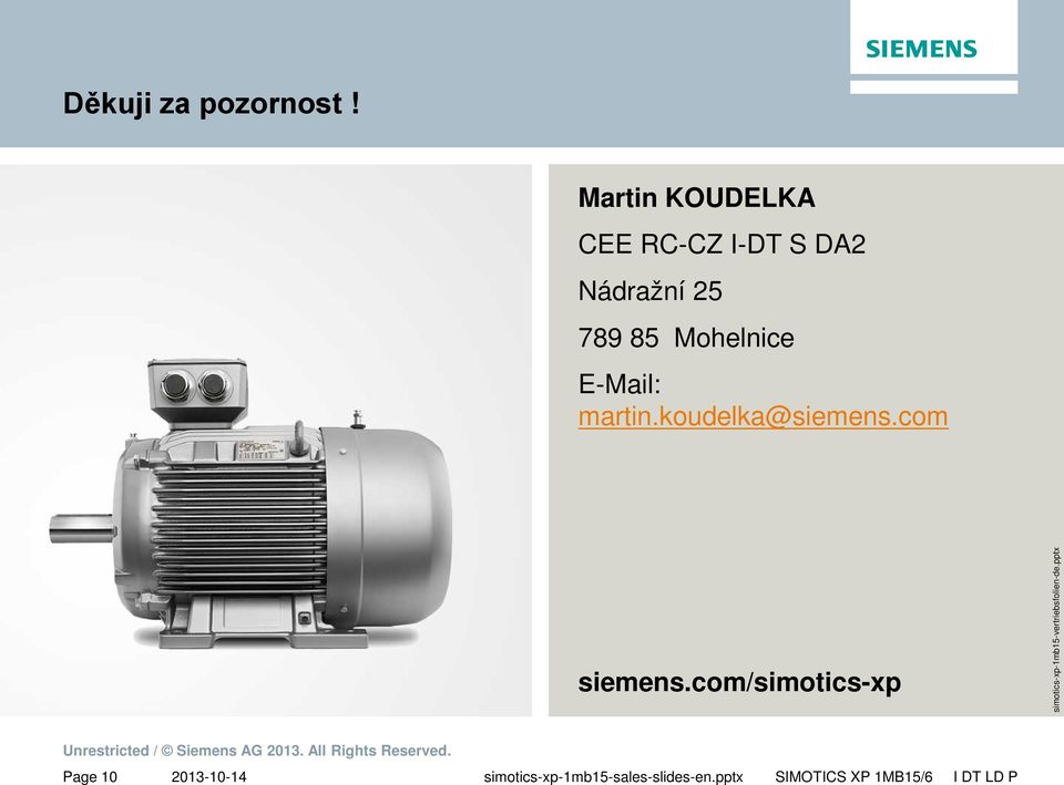 789 85 Mohelnice E-Mail: martin.koudelka@siemens.