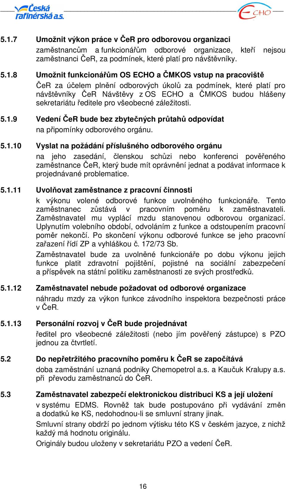 všeobecné záležitosti. 5.1.