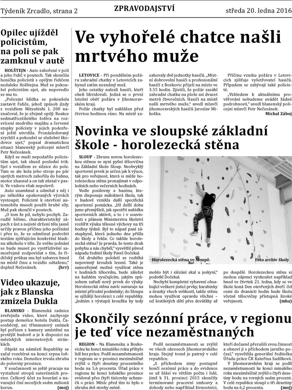 Michal Záboj Novinka ve sloupské základní škole - horolezecká stna SLOUP Horolezecká stna