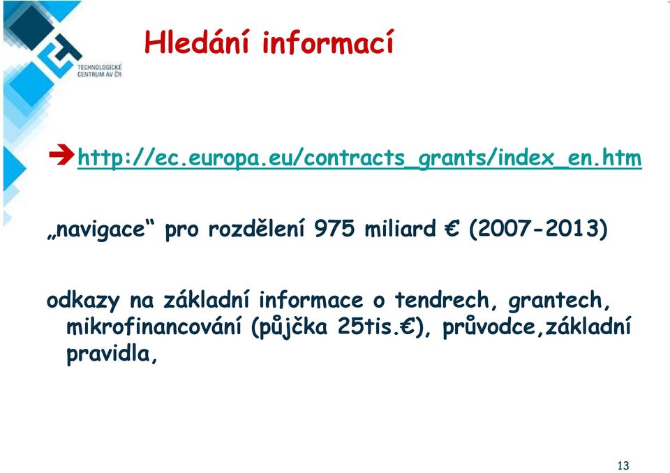 htm navigace pro rozdělení 975 miliard (2007-2013) odkazy