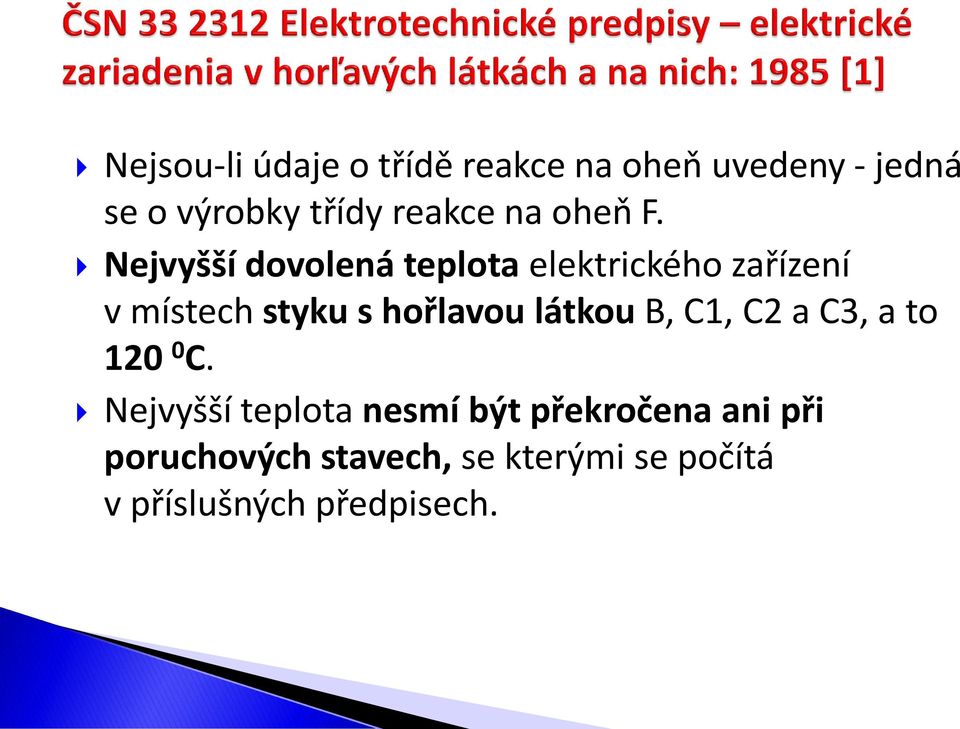 Nejvyšší dovolená teplota elektrického zařízení v místech styku s hořlavou