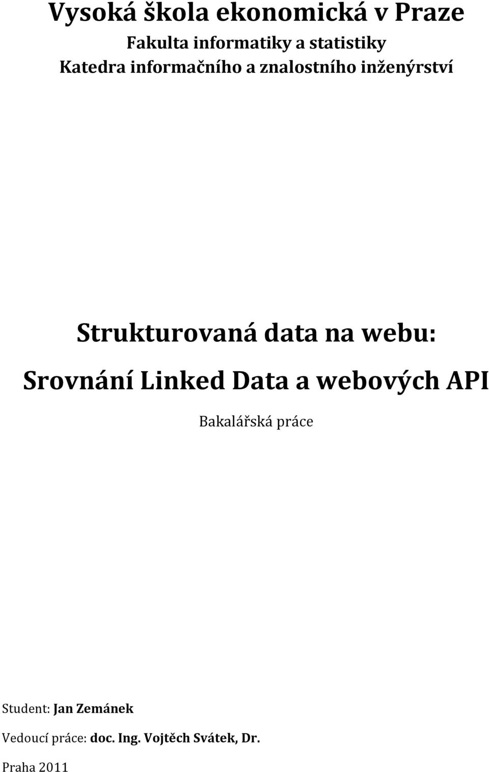 na webu: Srovnání Linked Data a webových API Bakalářská práce