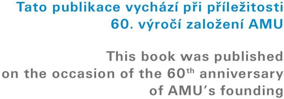 výročí založení AMU This book was