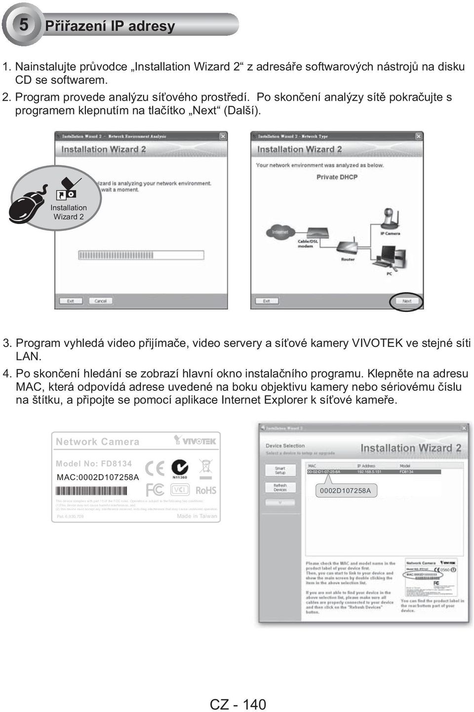 4. Po skončení hledání se zobrazí hlavní okno instalačního programu.