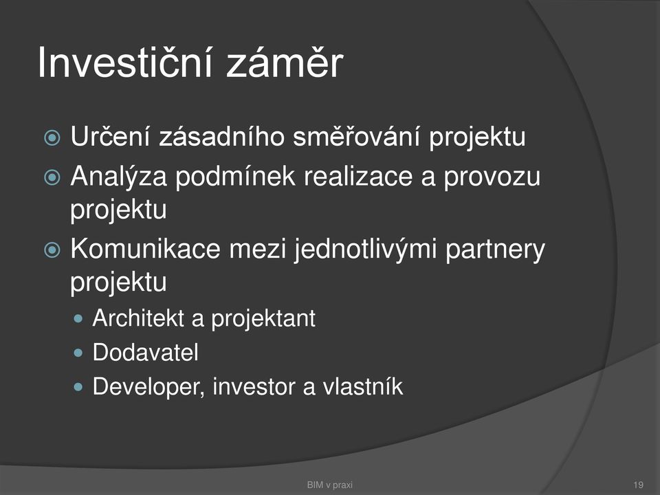 Komunikace mezi jednotlivými partnery projektu