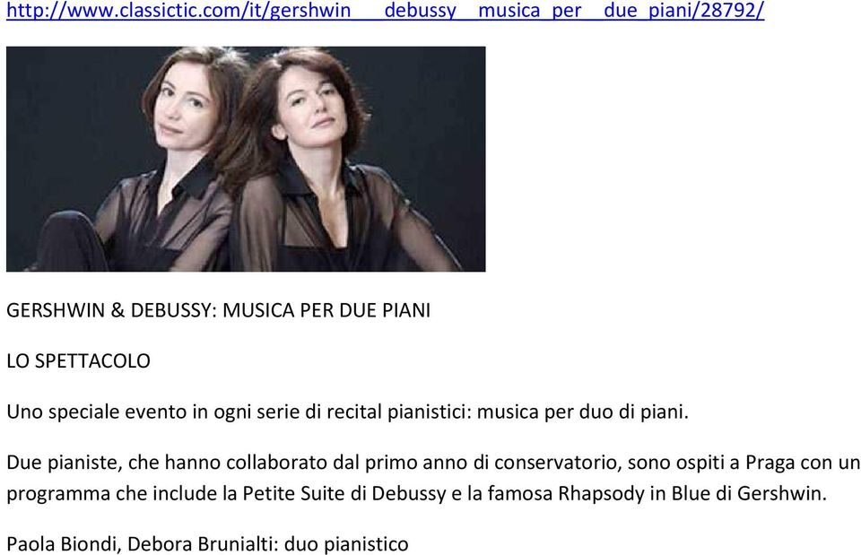 speciale evento in ogni serie di recital pianistici: musica per duo di piani.