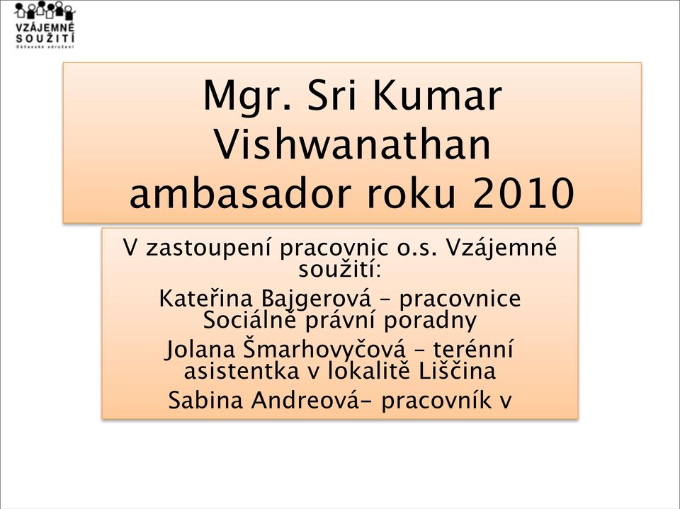 Bajgerová pracovnice Sociálně právní poradny Jolana