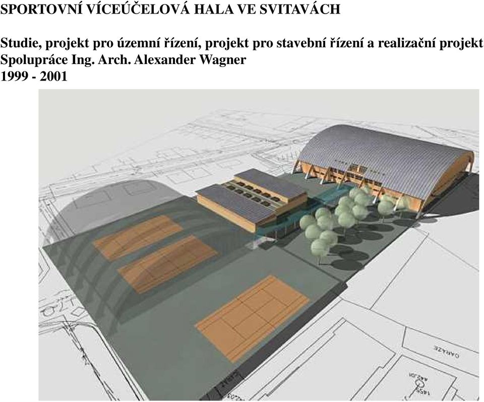 pro stavební řízení a realizační projekt