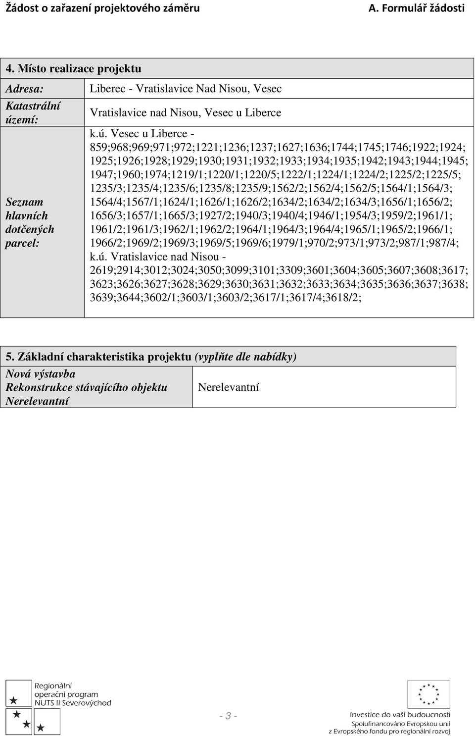 Vesec u Liberce - 859;968;969;971;972;1221;1236;1237;1627;1636;1744;1745;1746;1922;1924; 1925;1926;1928;1929;1930;1931;1932;1933;1934;1935;1942;1943;1944;1945;