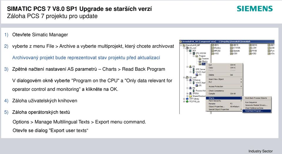 Back Program V dialogovém okně vyberte "Program on the CPU" a "Only data relevant for operator control and monitoring a klikněte na OK.