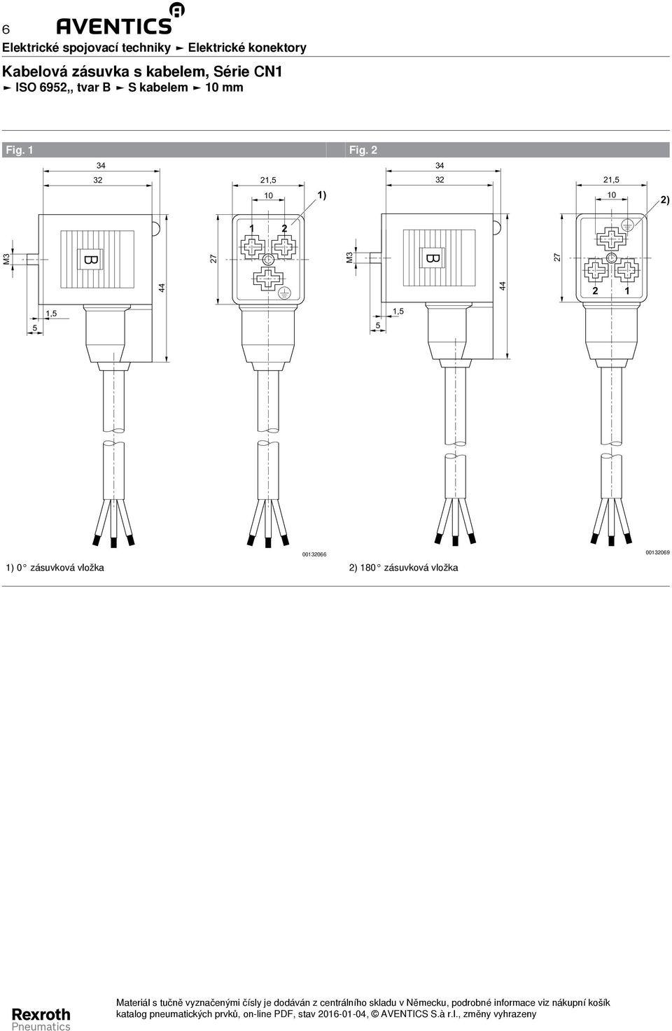 Fig. 3 3 3,5 0 ) 3,5 0 ) M3 7 M3 7,5,5 5 5 003066 ) 0 zásuvková