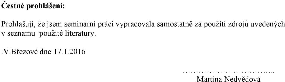 použití zdrojů uvedených v seznamu použité