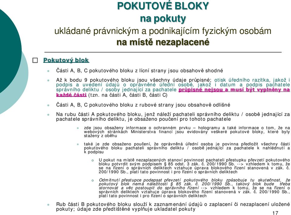 pachatele průpisné nejsou a musí být vyplně ny na každé č ásti (tzn.