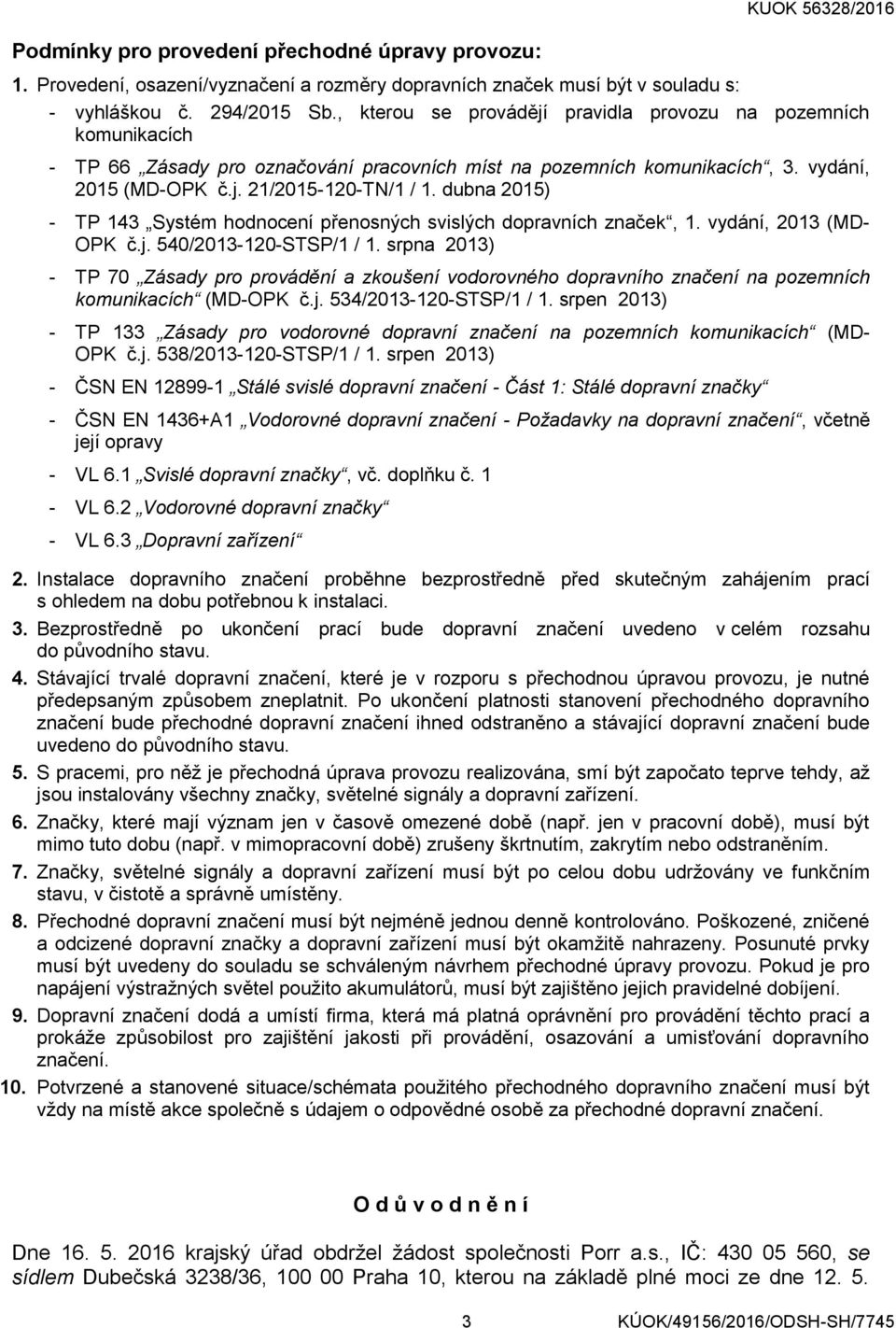 dubna 2015) - TP 143 Systém hodnocení přenosných svislých dopravních značek, 1. vydání, 2013 (MD- OPK č.j. 540/2013-120-STSP/1 / 1.