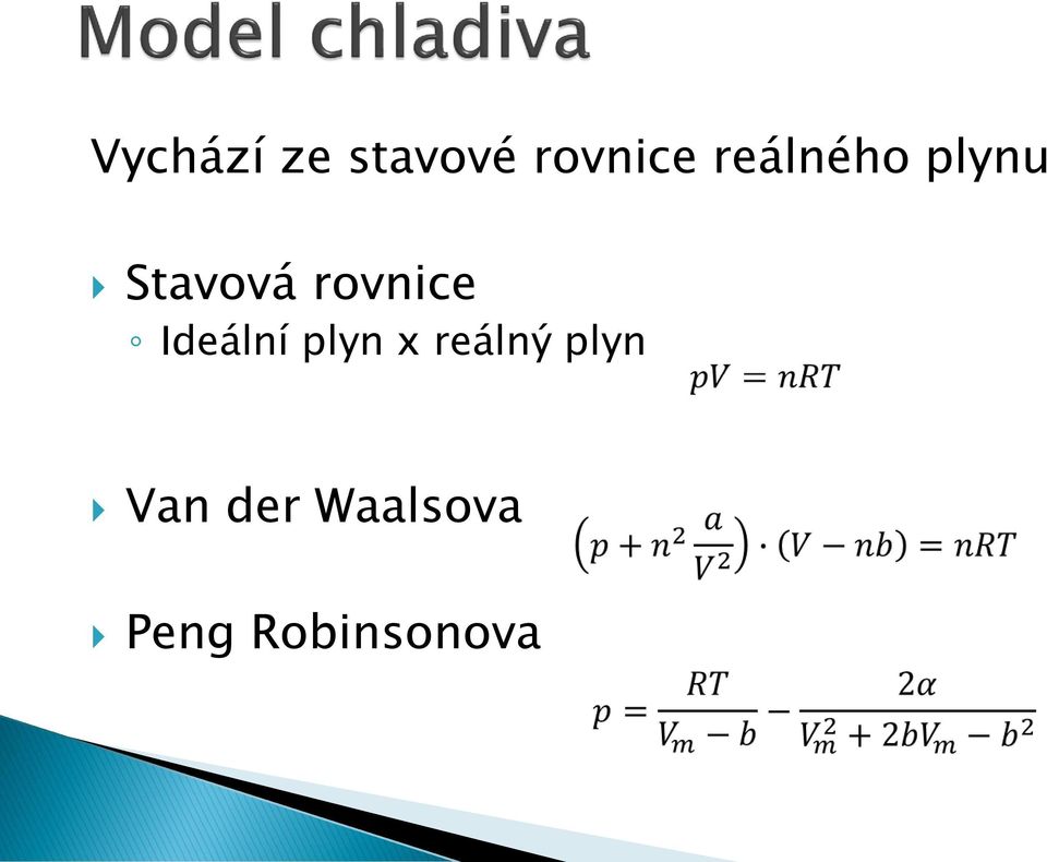 rovnice Ideální plyn x reálný