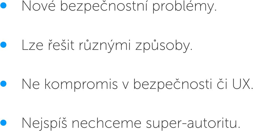 Ne kompromis v bezpečnosti či