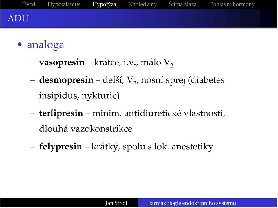 sopresin krátce, i.v.