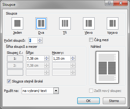 Kapitola 3: Karta Rozložení stránky 37 Šířka sloupců Čára mezi ve dvou sloupcích automaticky oddělil do samostatného oddílu. Před a za tento text automaticky vloţil konec oddílu.
