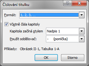 Kapitola 6: Karta Reference 77 OBR. 6-7: NOVÝ POPISEK OBR. 6-8: OKNO VLOŽIT TITULEK Číslování titulků Číslování titulků lze upravit, součástí čísla titulku může být také číslo kapitoly.