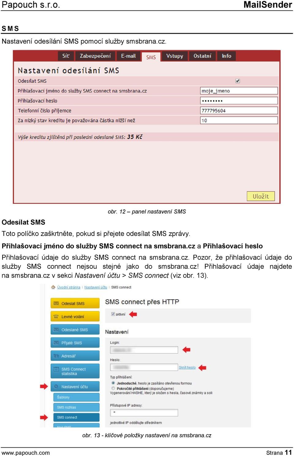 Přihlašovací jméno do služby SMS connect na smsbrana.cz 