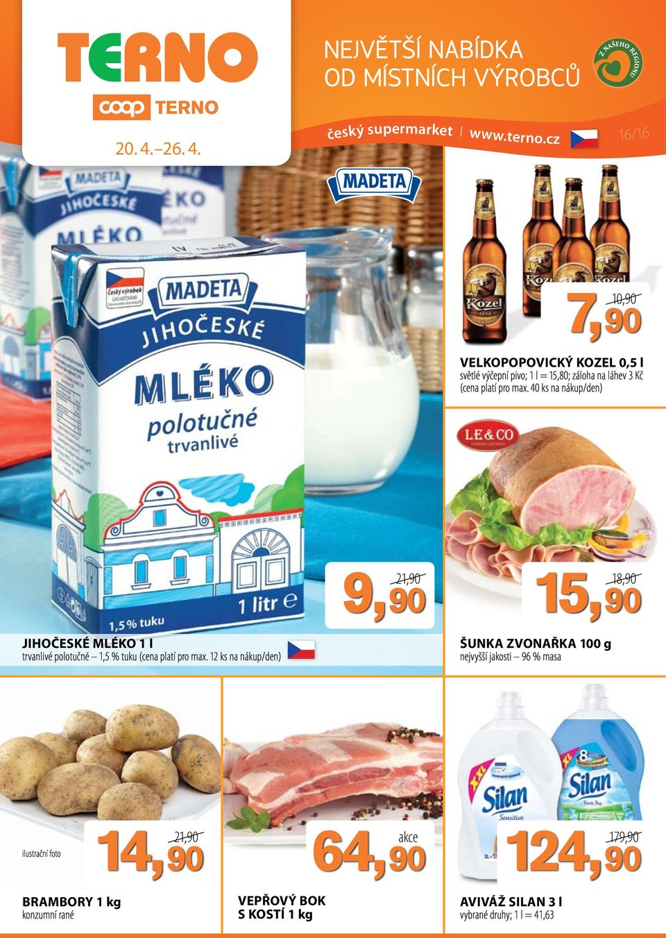 český supermarket I 16/16 10,90 7,90 Velkopopovický Kozel 0,5 l světlé výčepní pivo; 1 l = 15,80; záloha na
