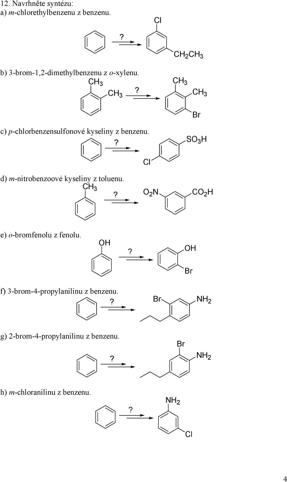 ? c) p-chlorbenzensulfonové kyseliny z benzenu.