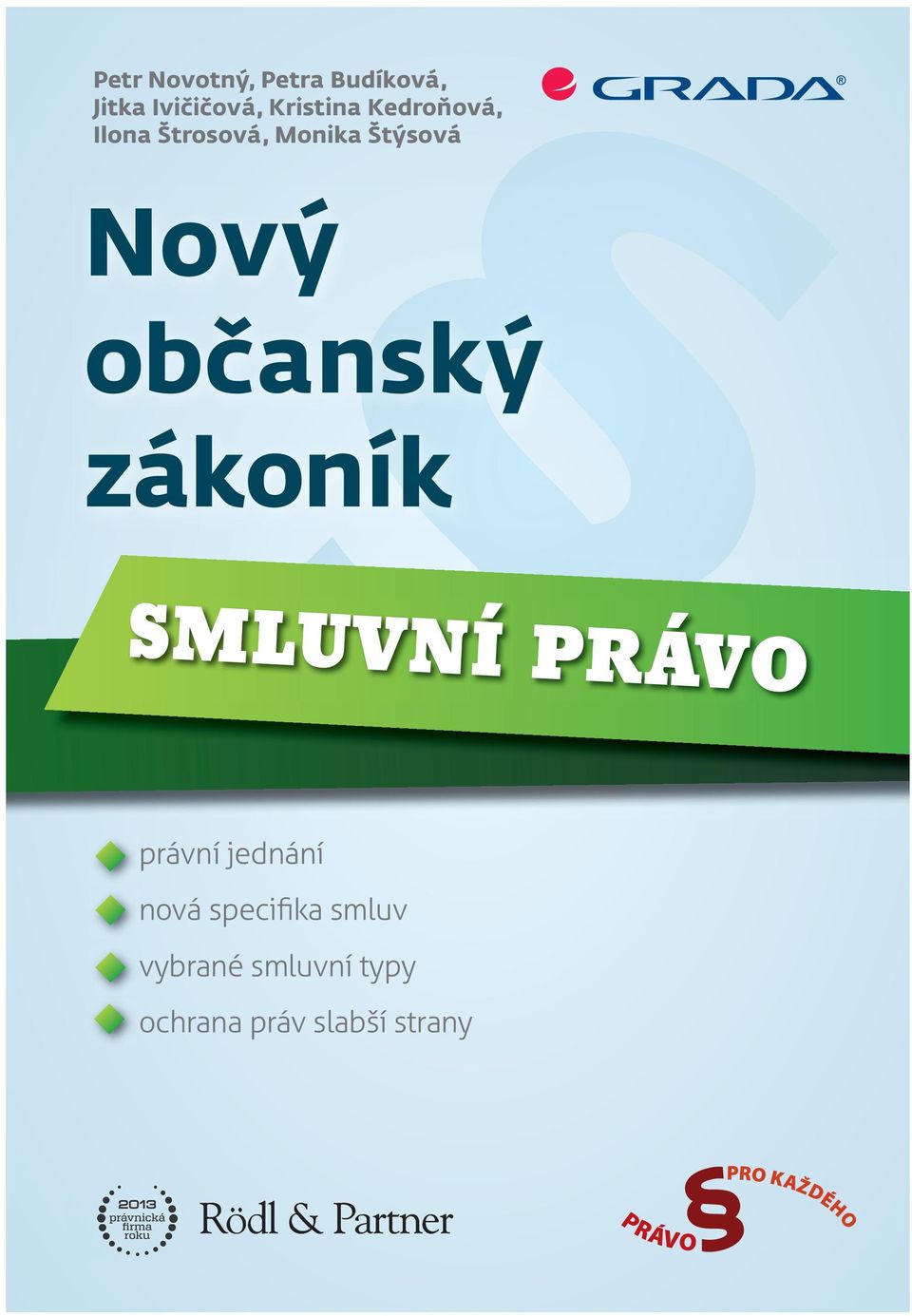 zákoník SMLUVNÍ PRÁVO právní jednání nová specifika smluv