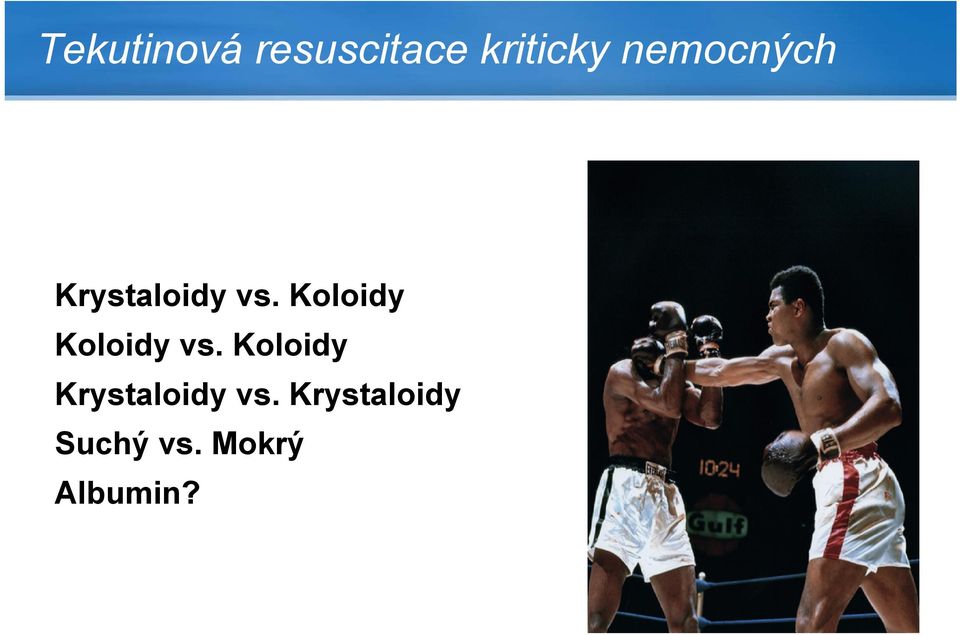 Koloidy Koloidy vs.