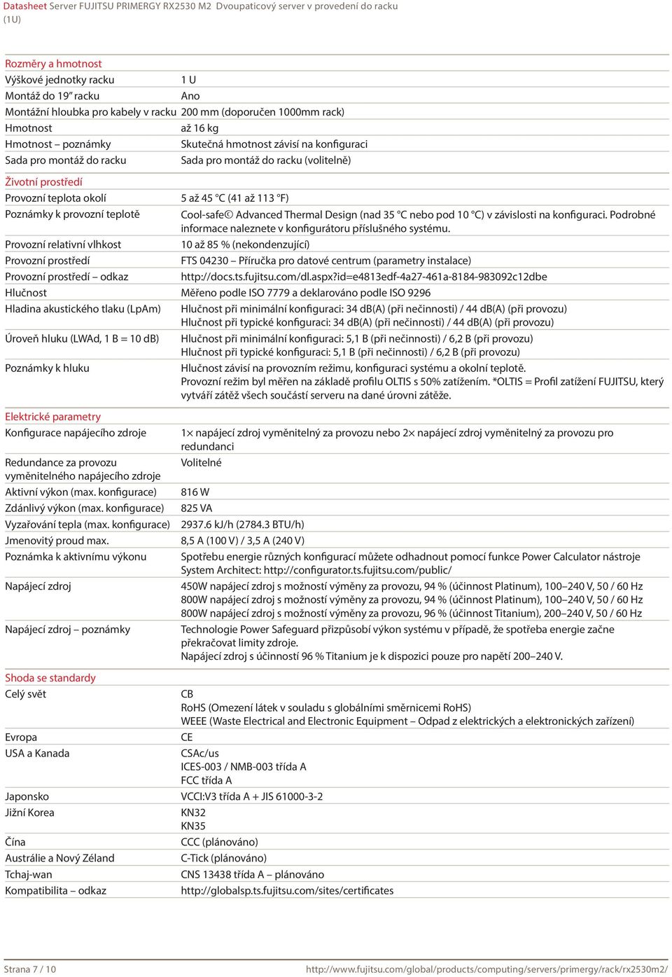 Design (nad 35 C nebo pod 10 C) v závislosti na konfiguraci. Podrobné informace naleznete v konfigurátoru příslušného systému.