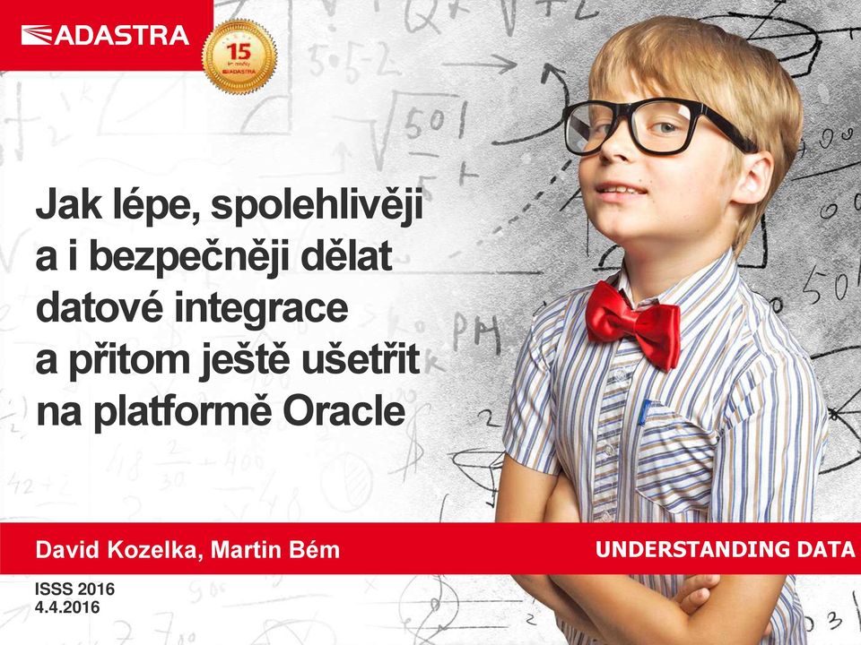 ušetřit na platformě Oracle David