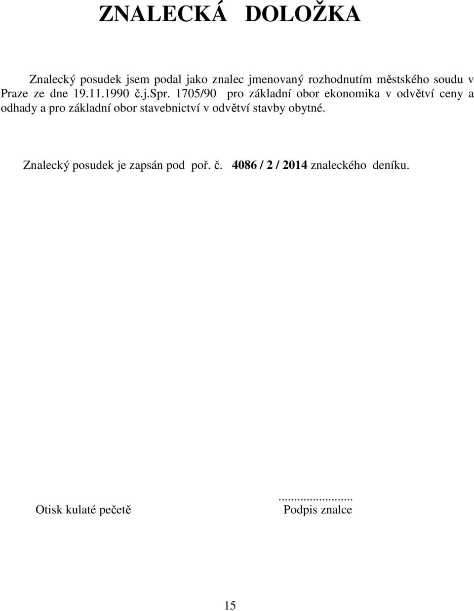 1705/90 pro základní obor ekonomika v odvětví ceny a odhady a pro základní obor