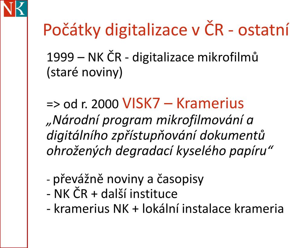 2000 VISK7 Kramerius Národní program mikrofilmování a digitálního zpřístupňování
