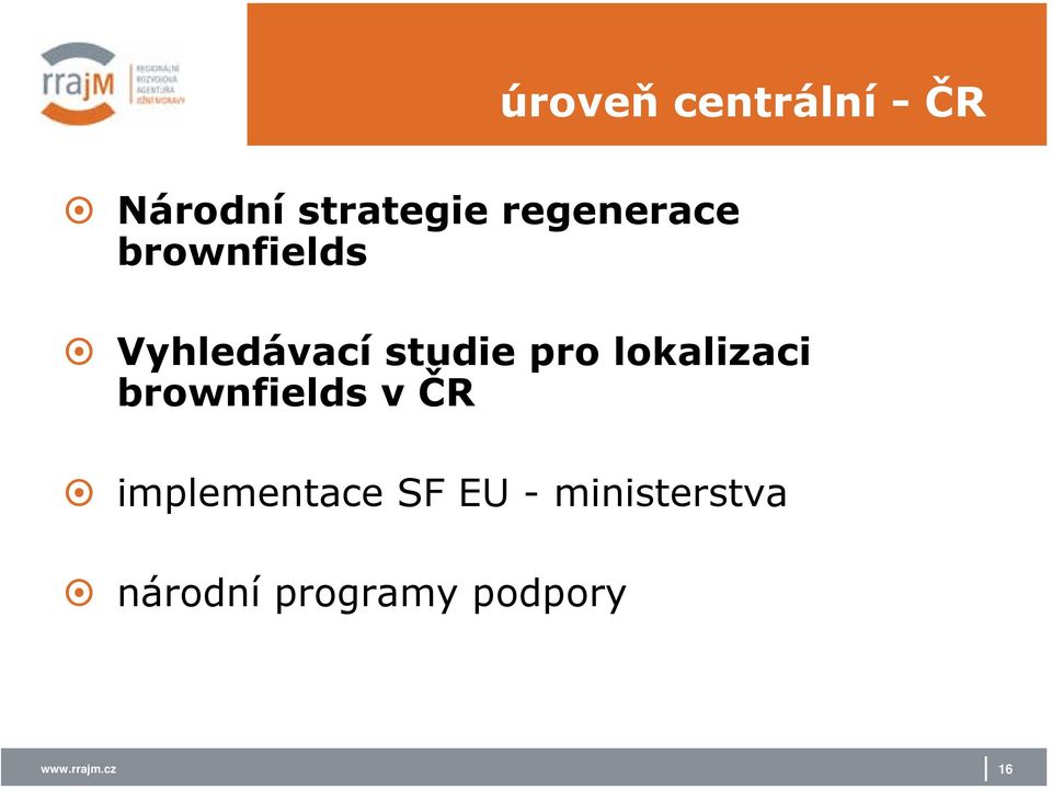 lkalizaci brwnfields v ČR implementace SF EU