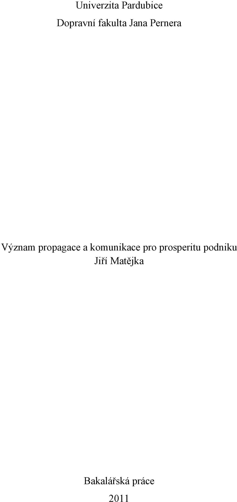 propagace a komunikace pro